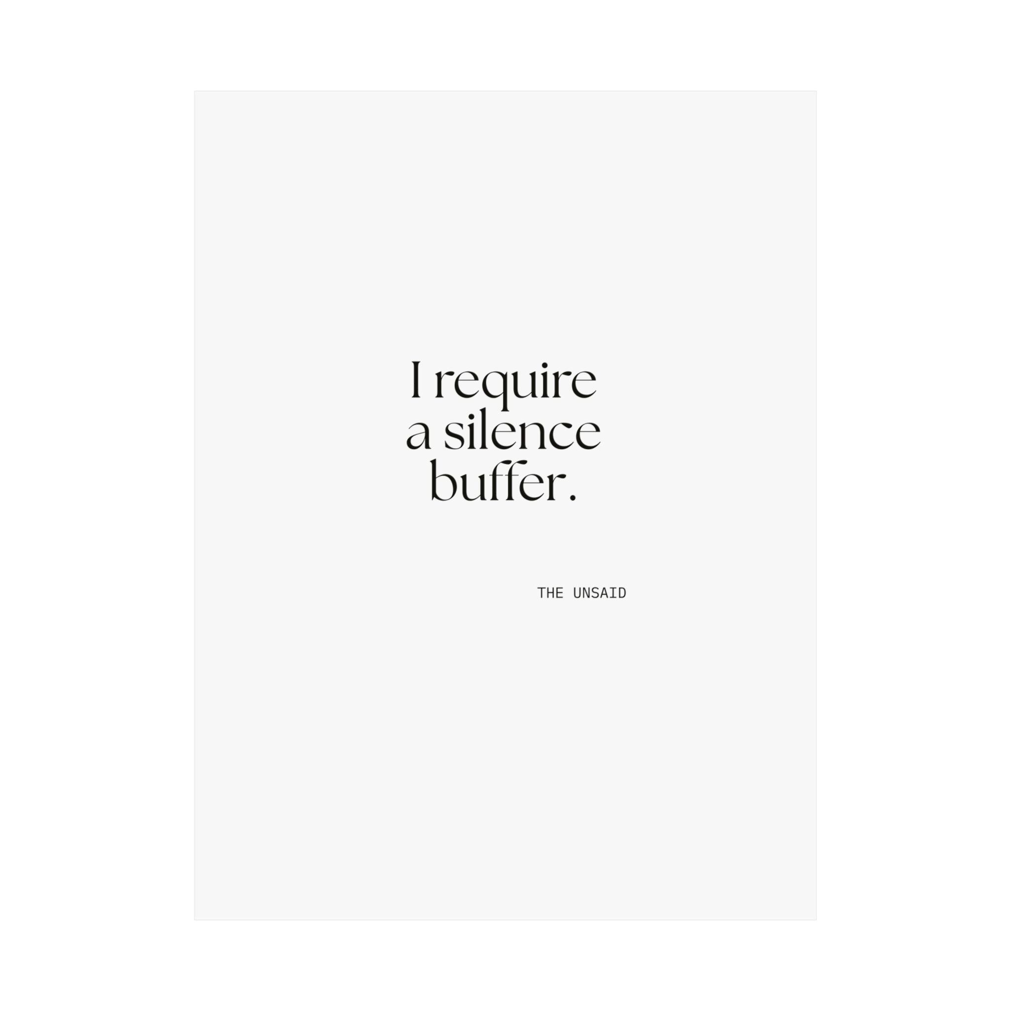 I require a silence buffer - Poster - For Introverts