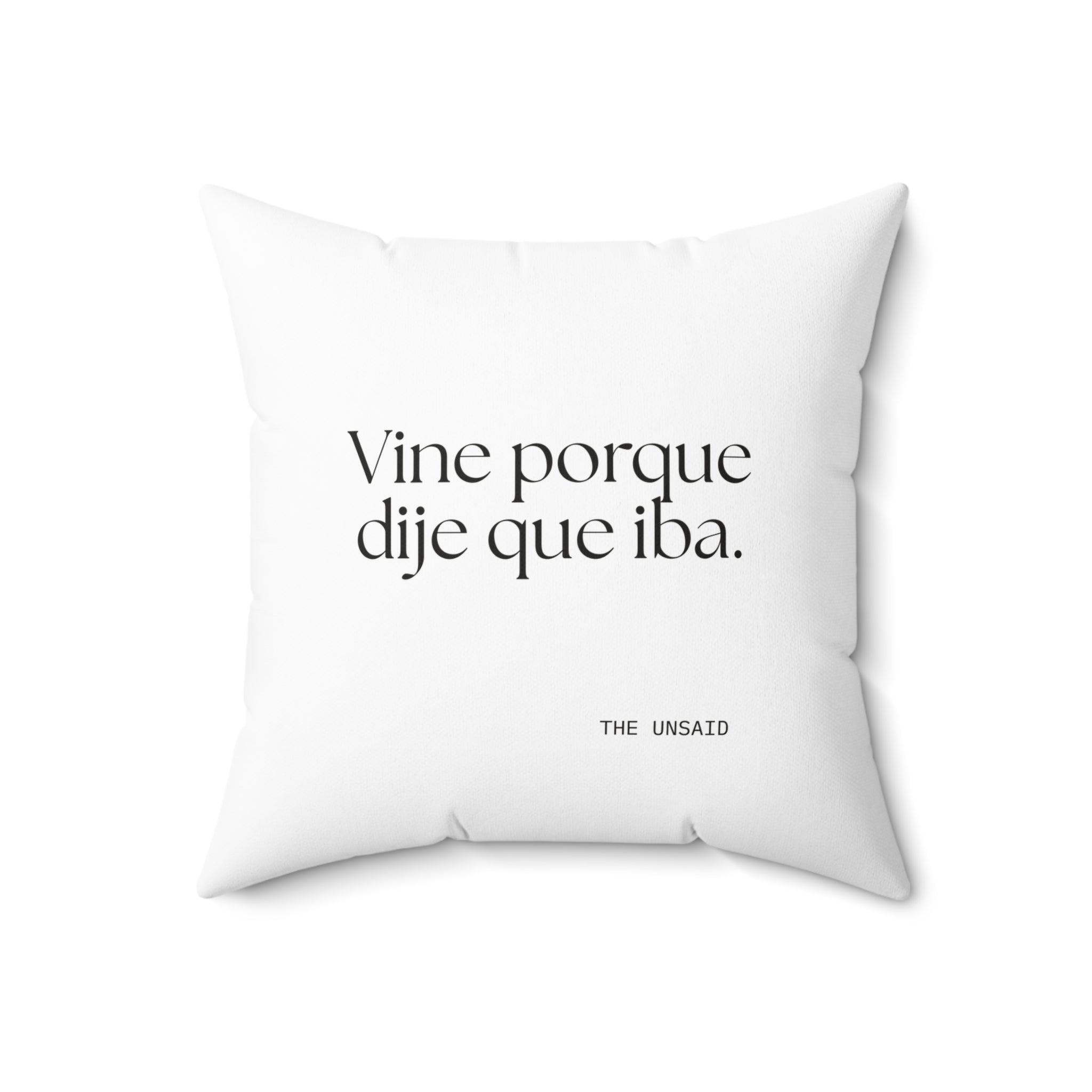 Vine porque dije que iba - Throw Pillow - En Español