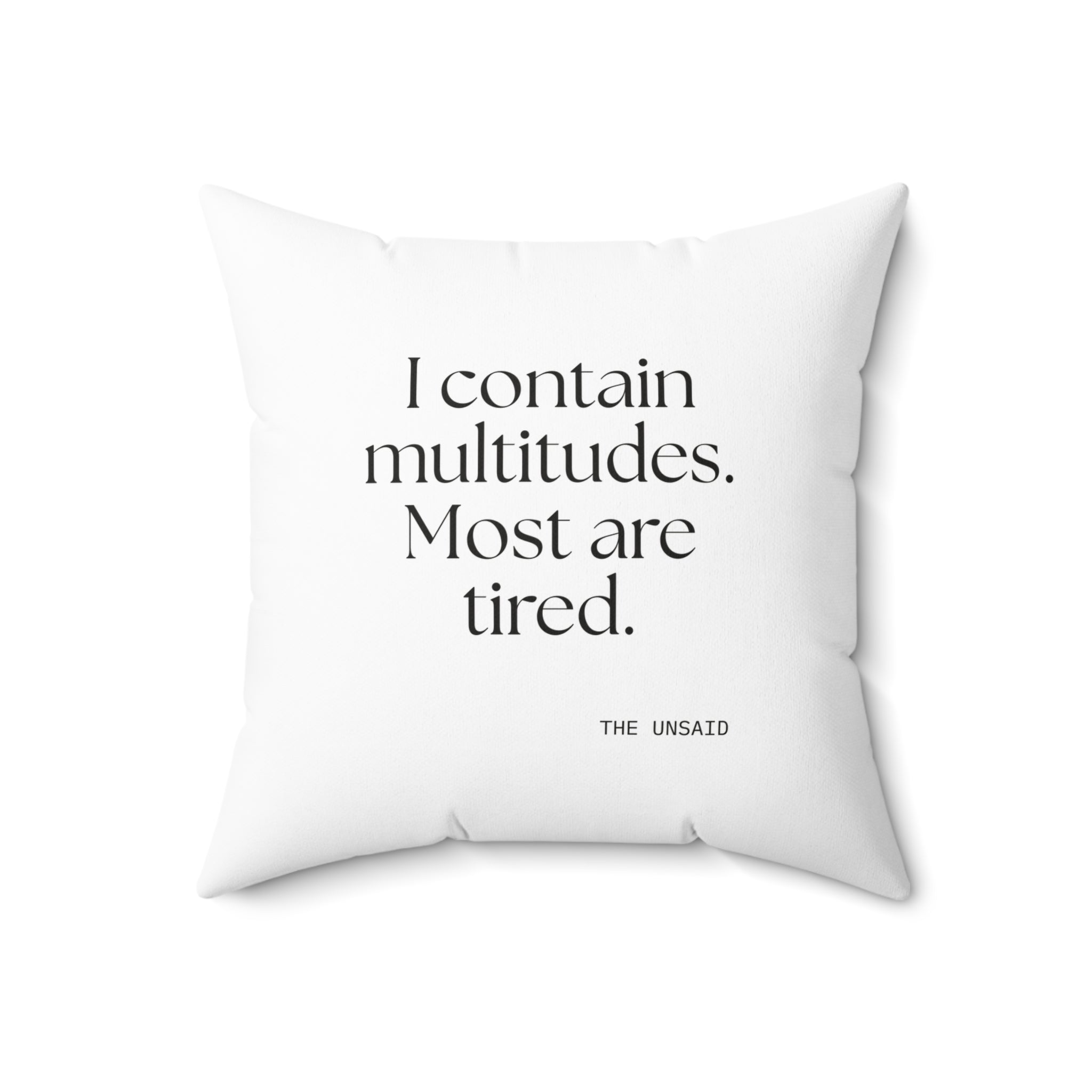 I contain multitudes. Most are tired - Throw Pillow - Dry Humor
