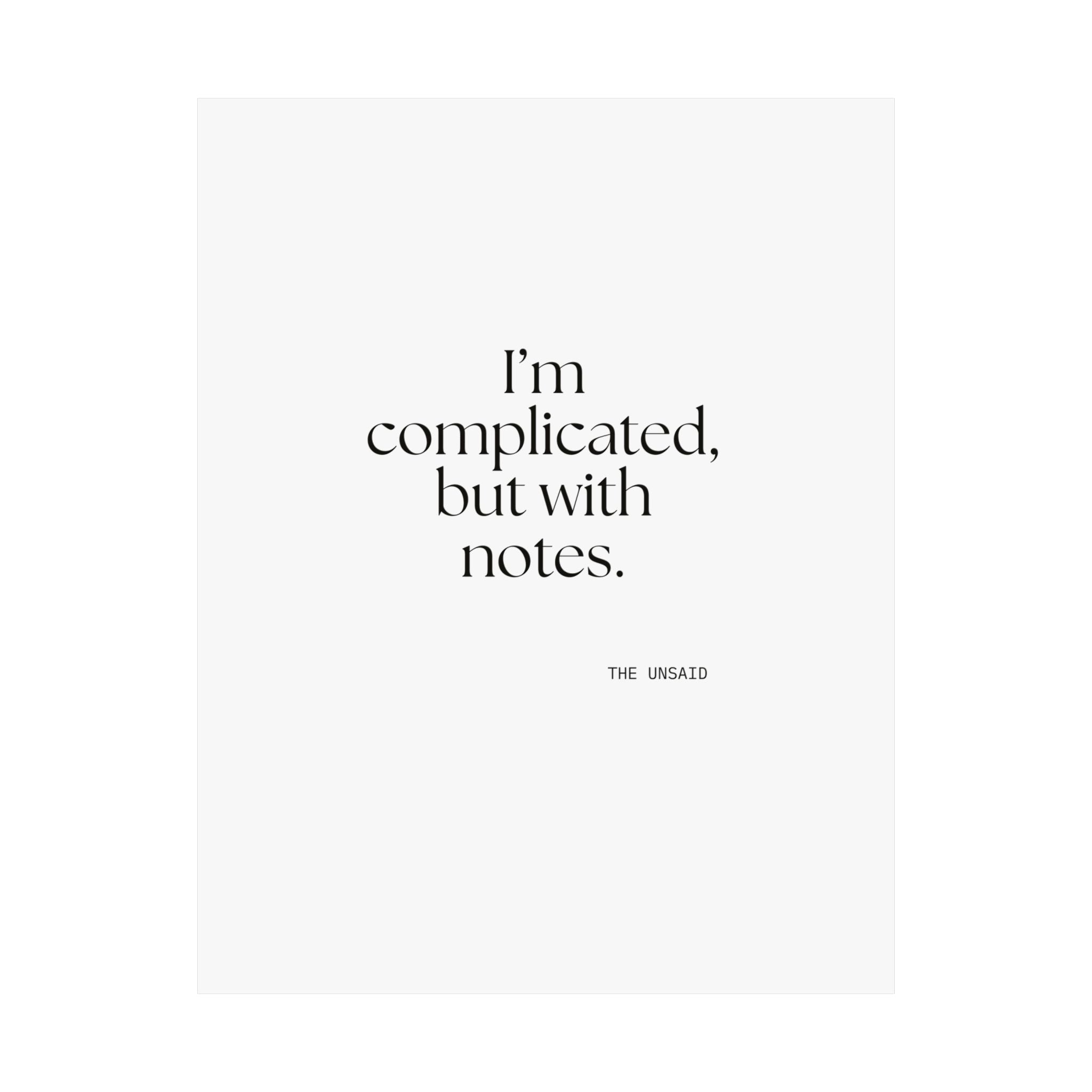 I’m complicated, but with notes - Poster - Dry Humor