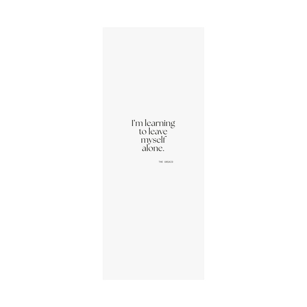 I’m learning to leave myself alone - Poster - Dry Humor
