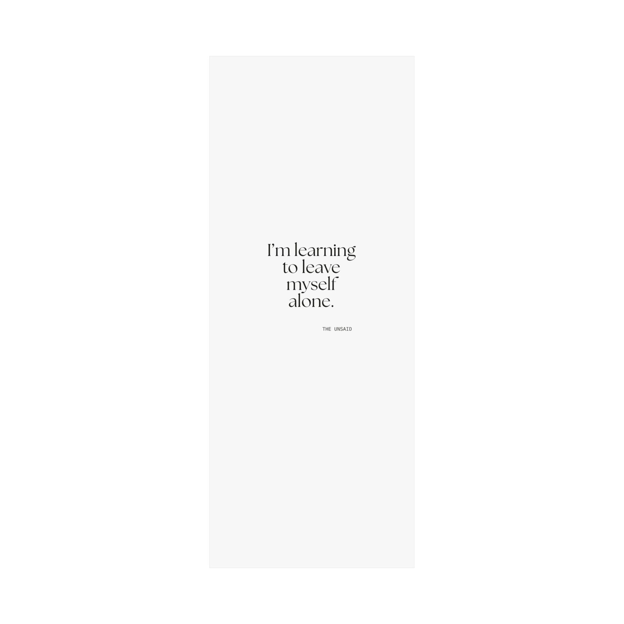I’m learning to leave myself alone - Poster - Dry Humor