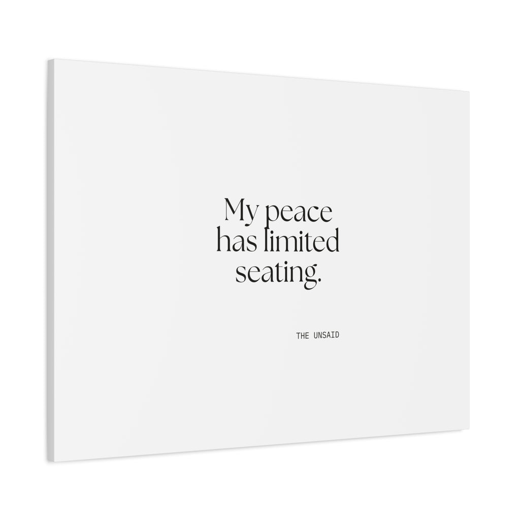 My peace has limited seating - Canvas Print - For Introverts
