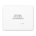 Parenting, but make it overstimulated - Canvas Print - Dry Humor