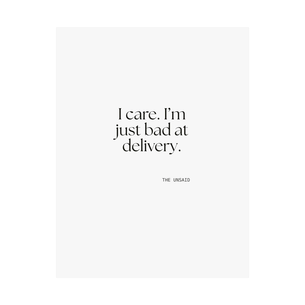 I care. I’m just bad at delivery - Poster - For Introverts