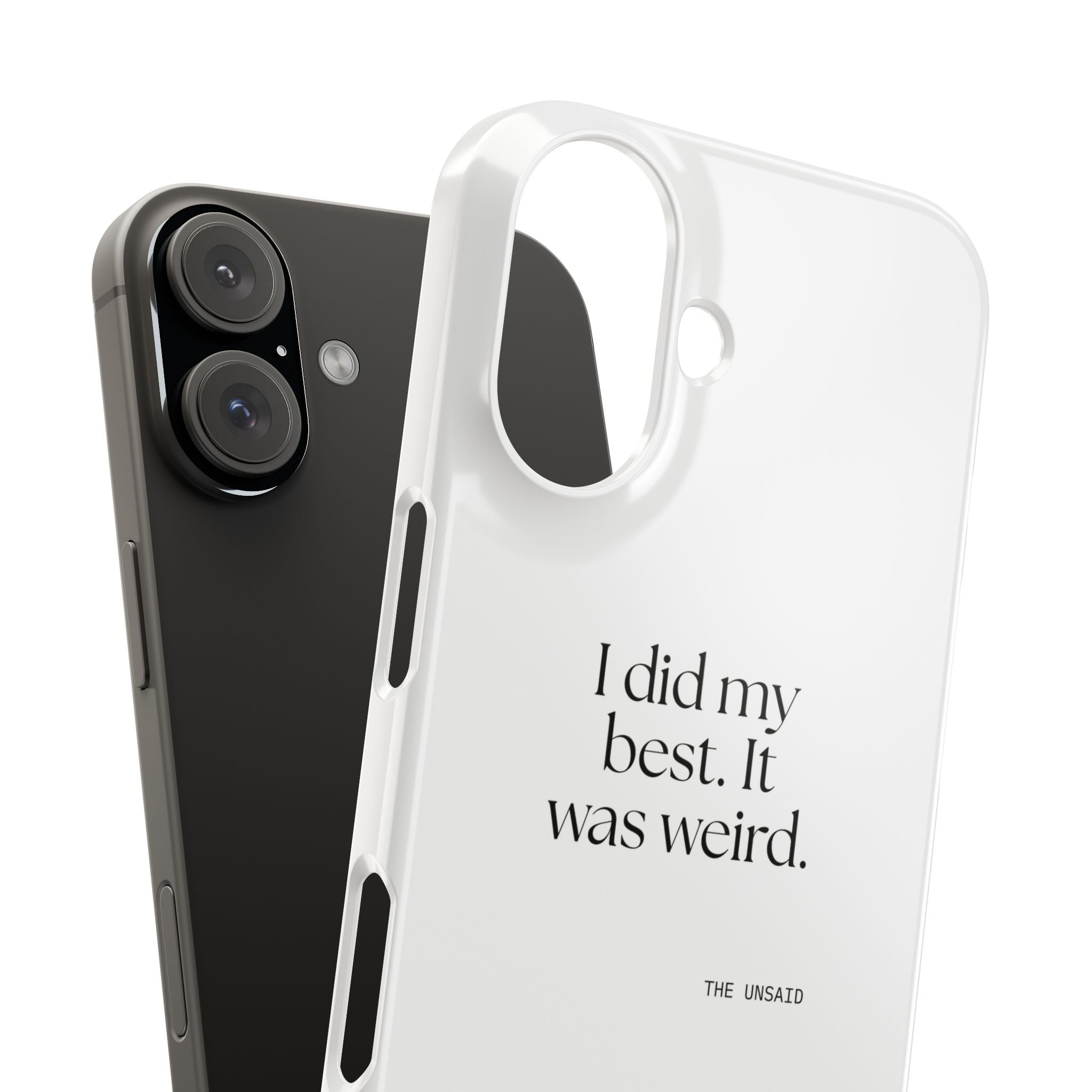 I did my best. It was weird - Phone Case - Dry Humor