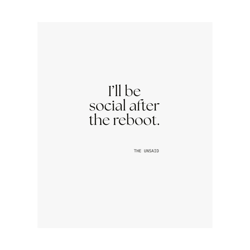 I’ll be social after the reboot - Poster - For Introverts