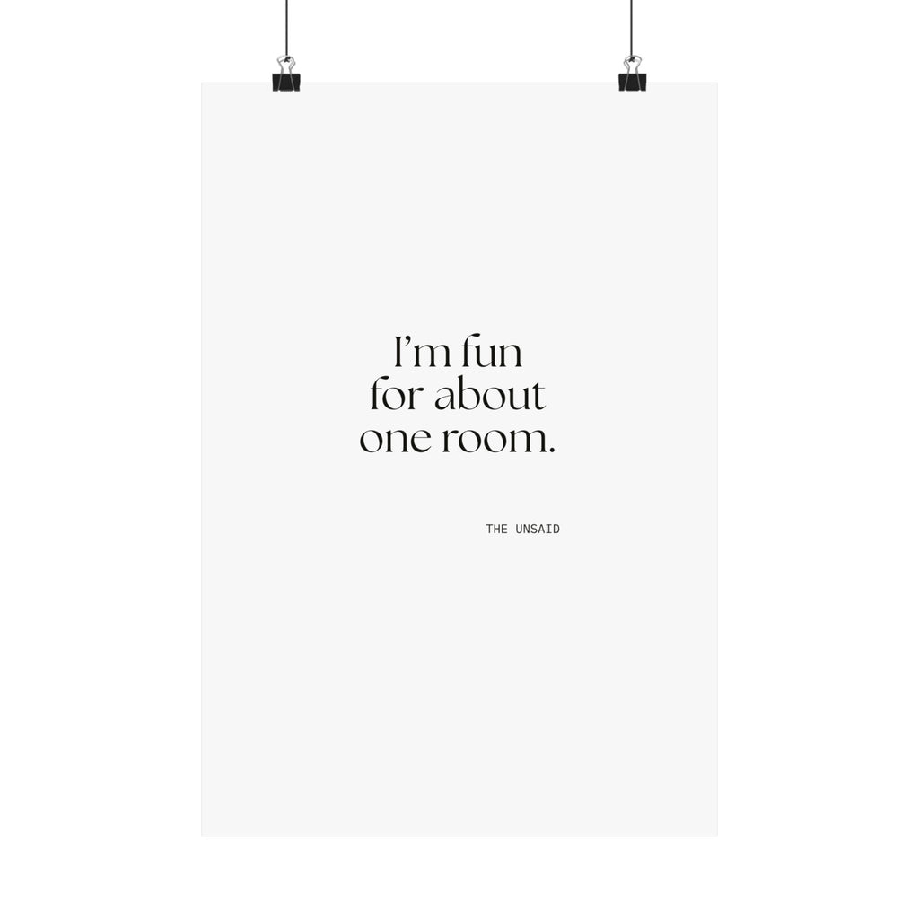 I’m fun for about one room - Poster - For Introverts