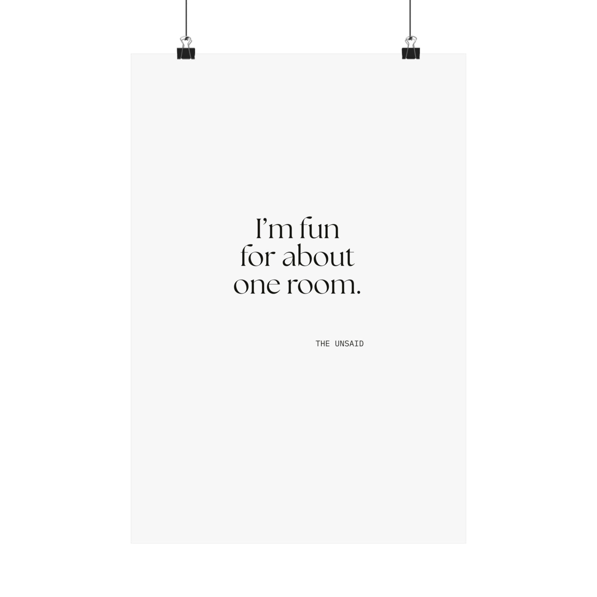 I’m fun for about one room - Poster - For Introverts