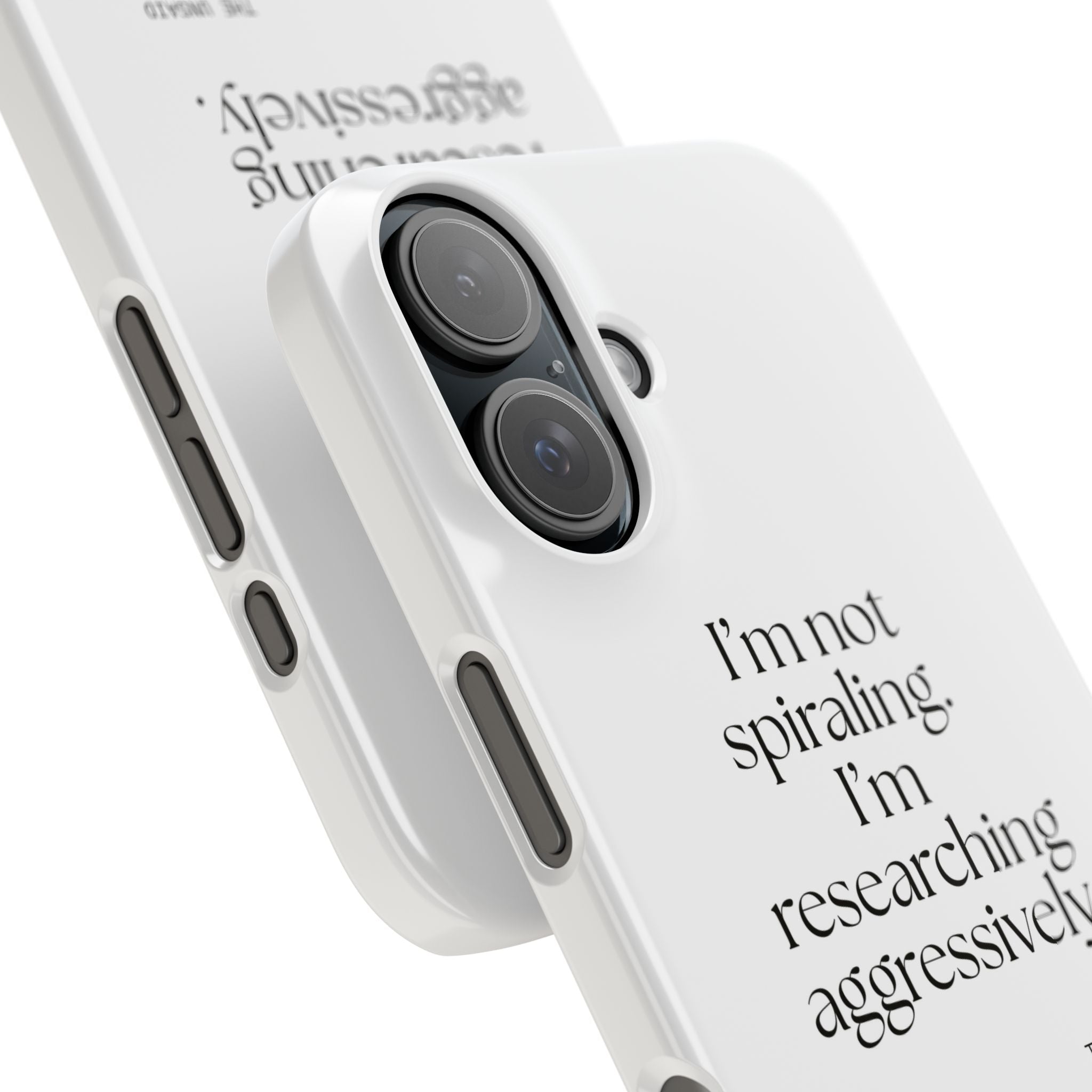 I’m not spiraling. I’m researching aggressively - Phone Case - For Overthinkers