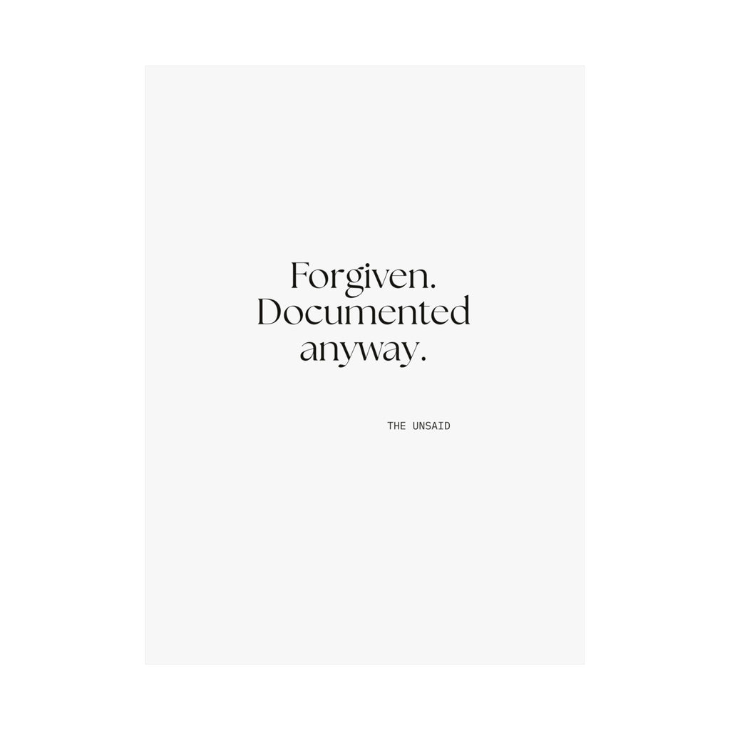Forgiven. Documented anyway - Poster - Dry Humor