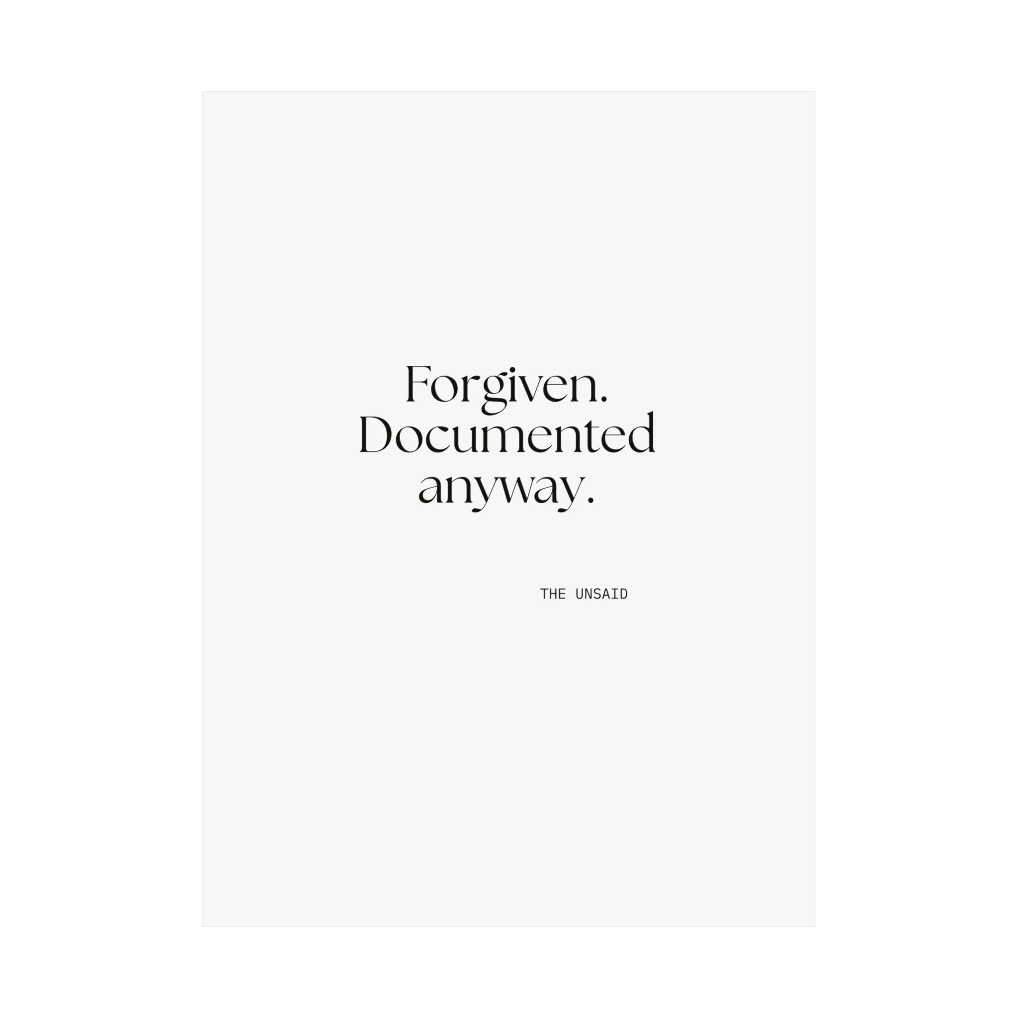 Forgiven. Documented anyway - Poster - Dry Humor