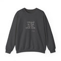 I showed up. That was the whole event - Sweatshirt - For Introverts