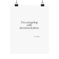 I’m easygoing with documentation - Poster - Dry Humor