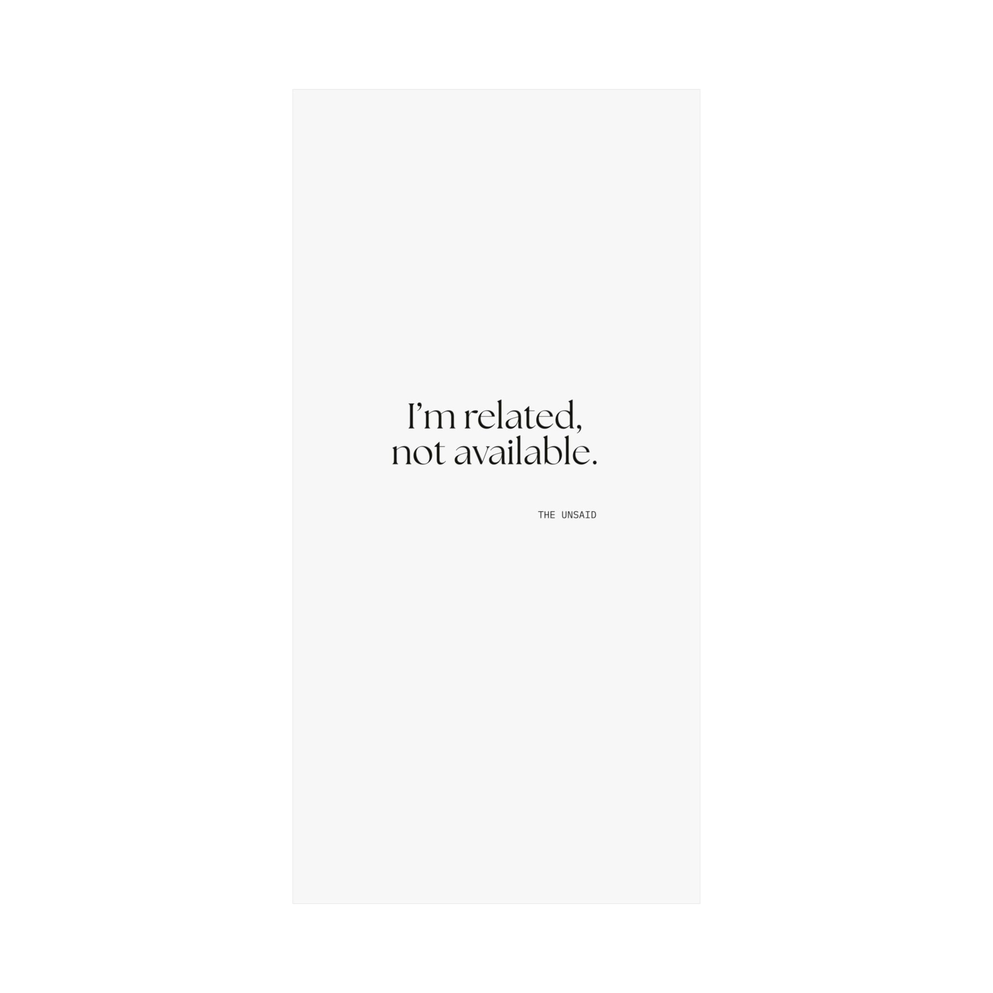 I’m related, not available - Poster - For Someone Who Stays
