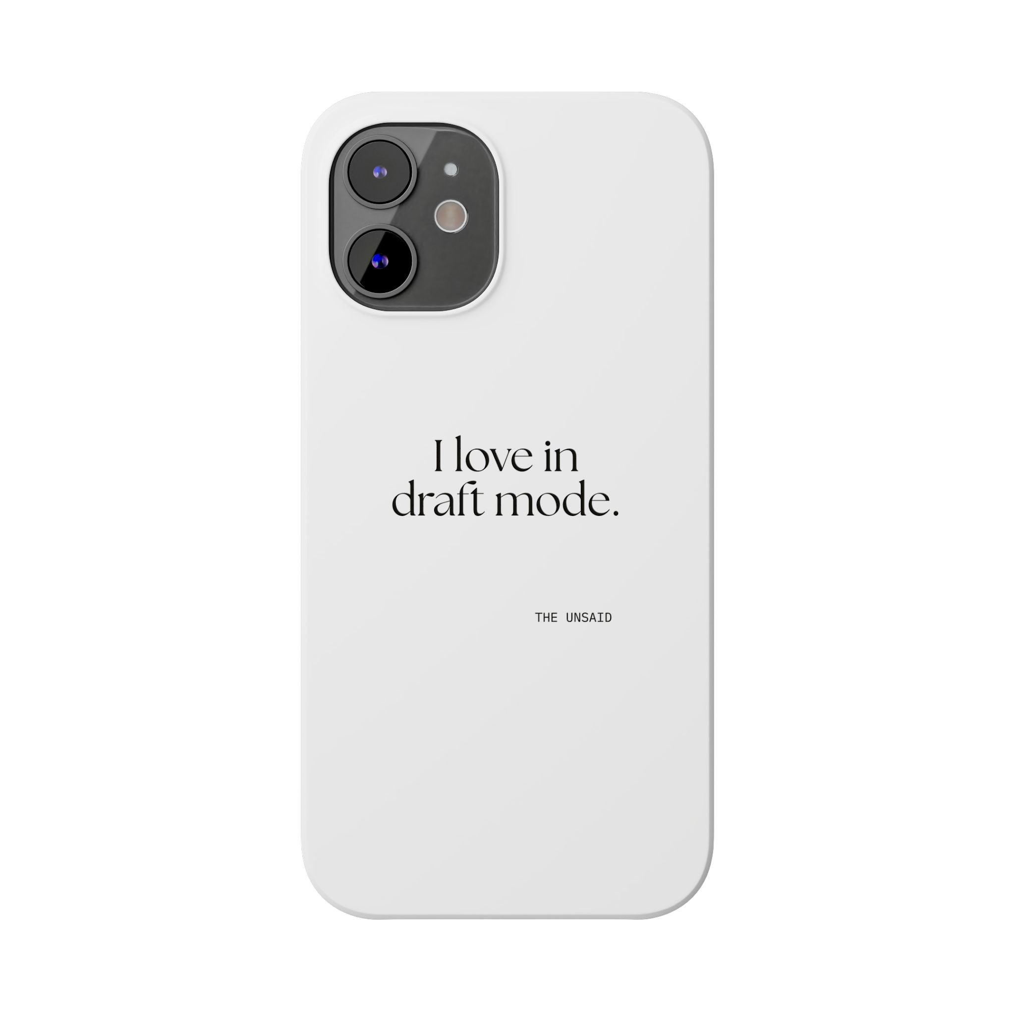I love in draft mode - Phone Case - For Introverts