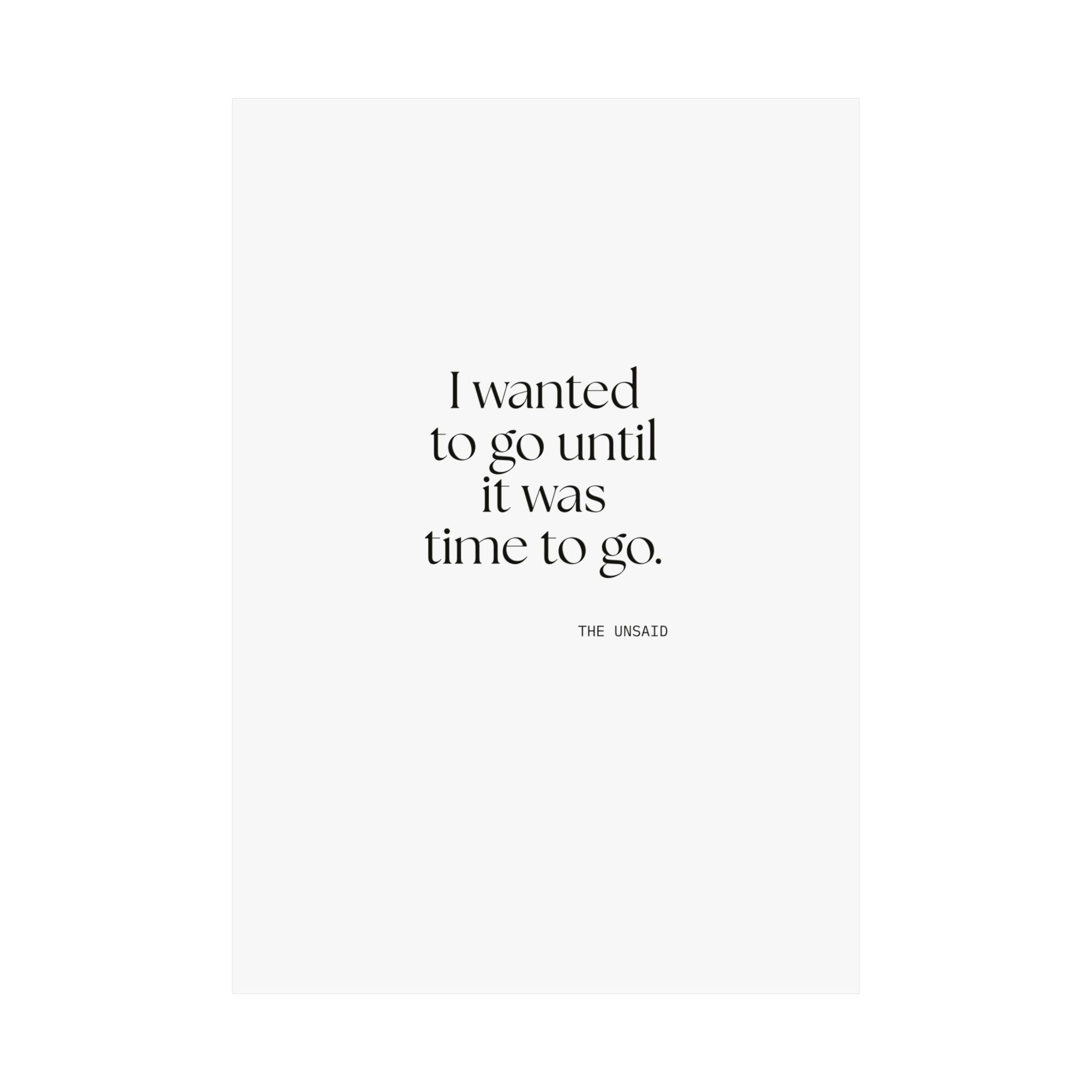 I wanted to go until it was time to go - Poster - For Introverts
