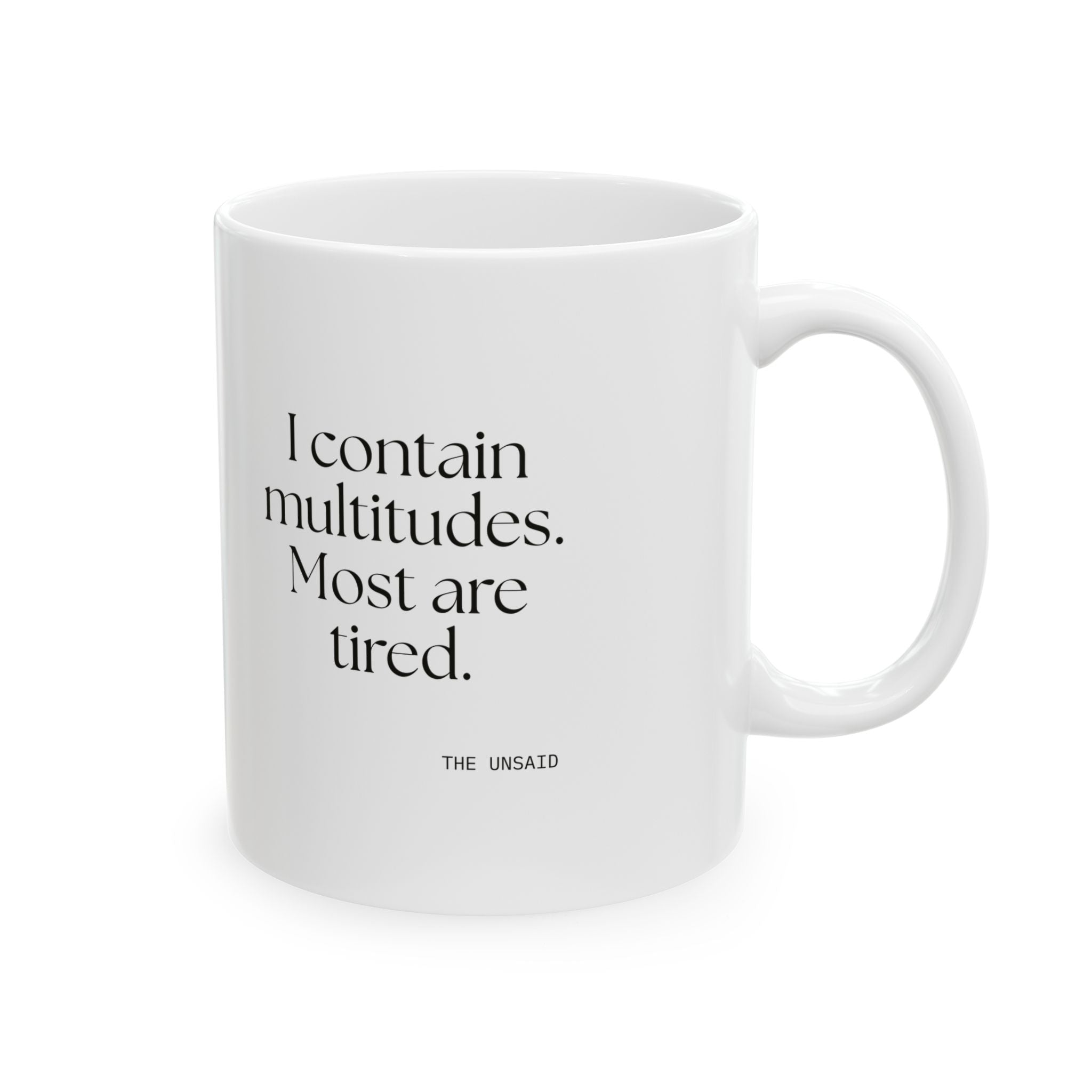 I contain multitudes. Most are tired - Coffee Mug - Dry Humor