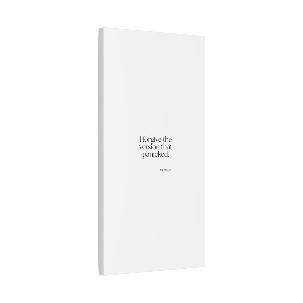 I forgive the version that panicked - Canvas Print - Dry Humor