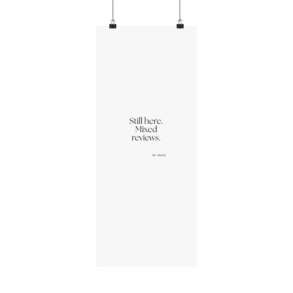 Still here. Mixed reviews - Poster - For Introverts