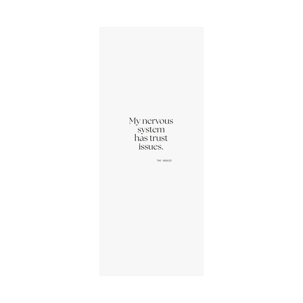My nervous system has trust issues - Poster - For Quiet Minds