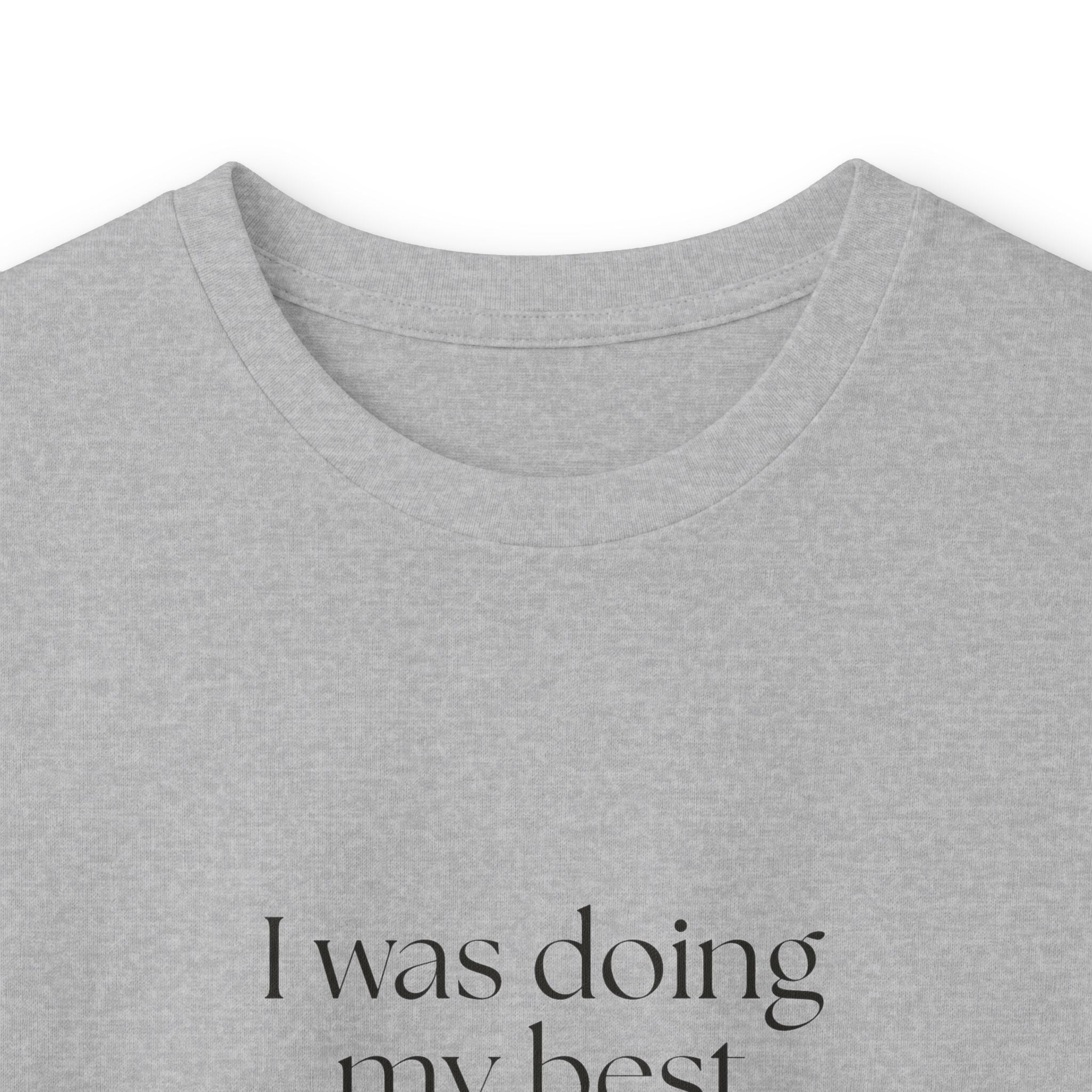I was doing my best with bad information - Long Sleeve Shirt - Dry Humor