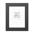 I left with all my childhood tabs open - Framed Print - For Someone Who Stays