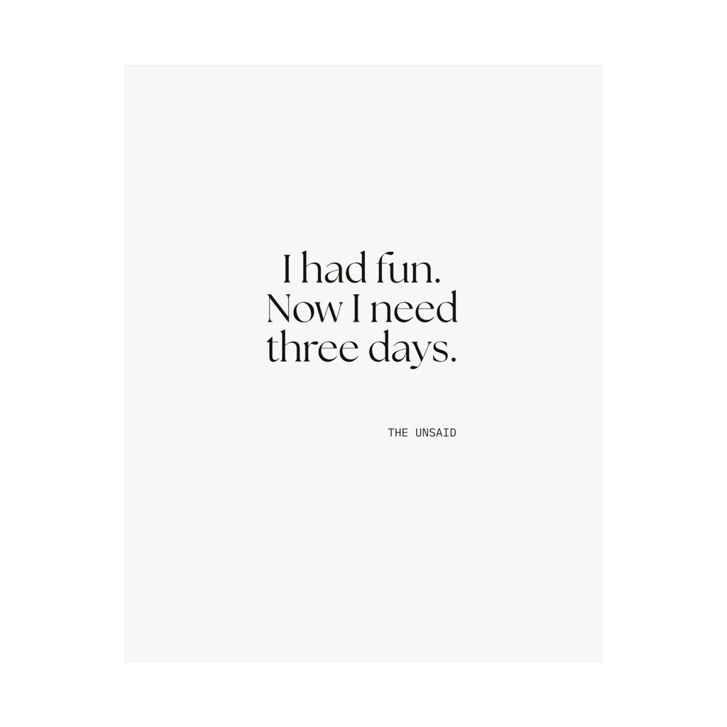 I had fun. Now I need three days - Poster - For Introverts