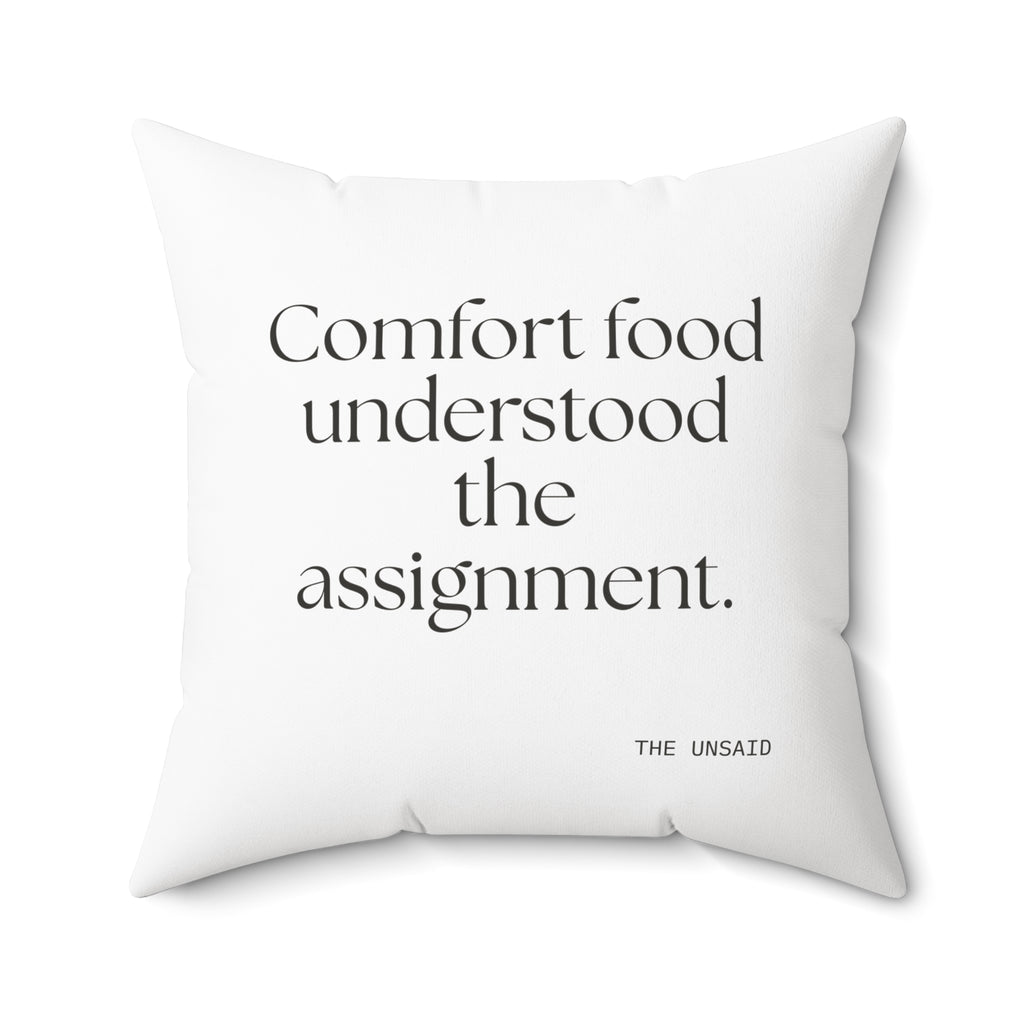Comfort food understood the assignment - Throw Pillow - Dry Humor