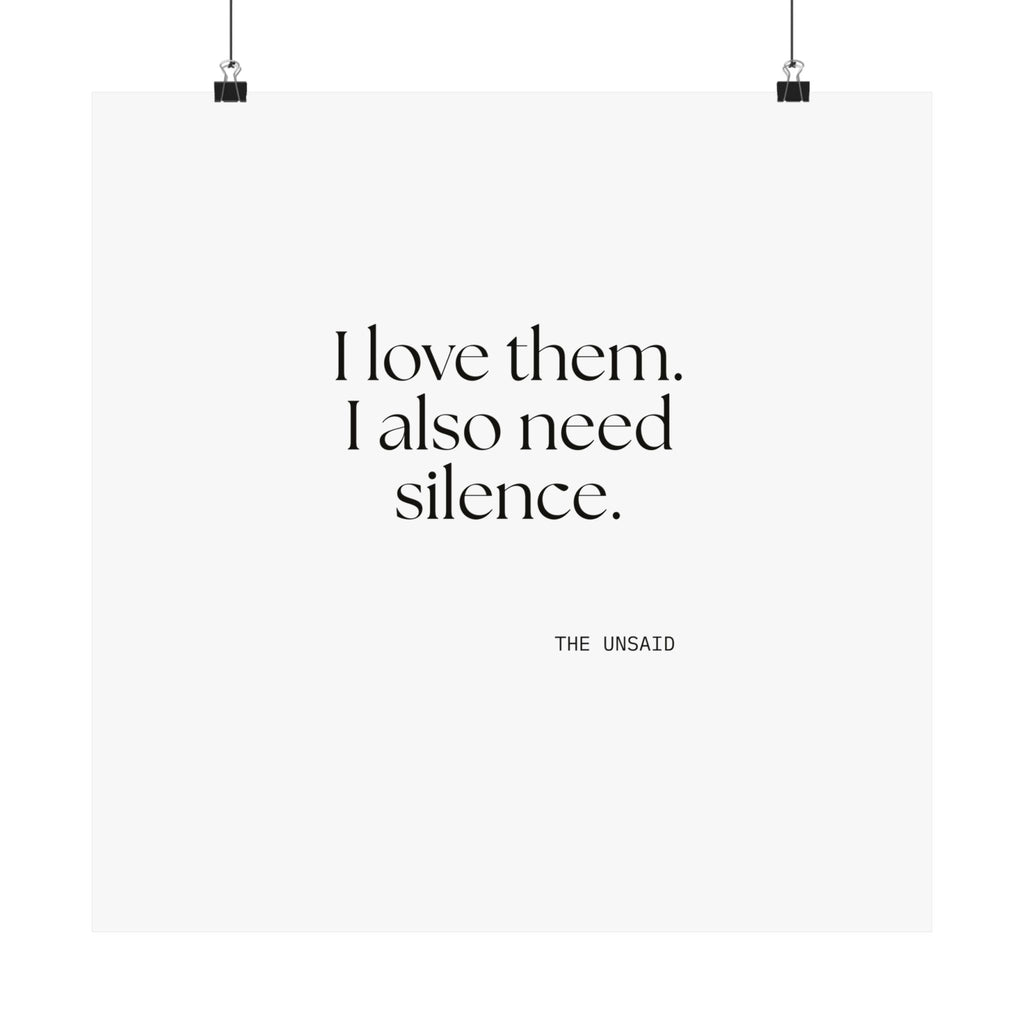 I love them. I also need silence - Poster - Dry Humor