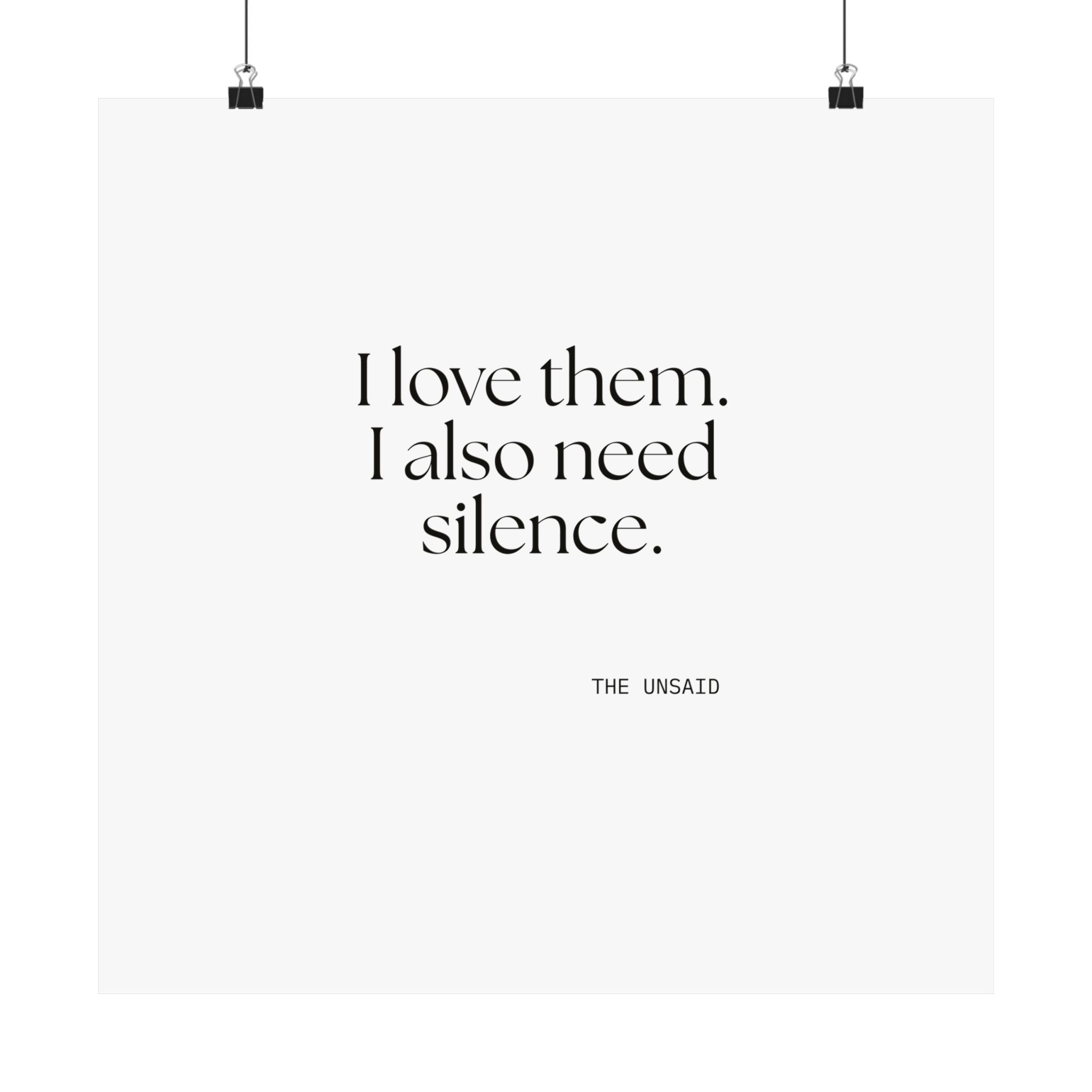 I love them. I also need silence - Poster - Dry Humor