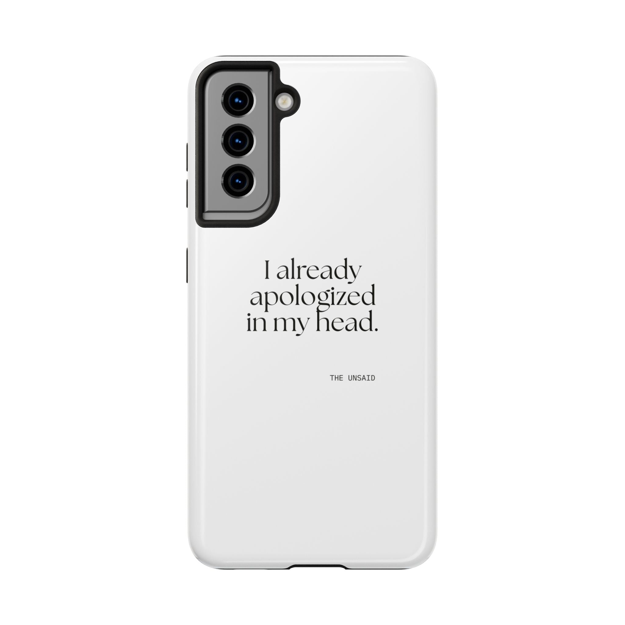 I already apologized in my head - Tough Phone Case - For Overthinkers