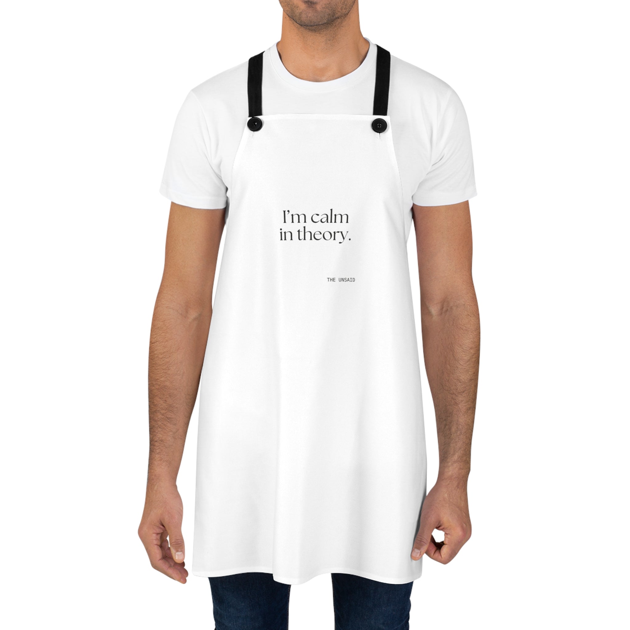 I’m calm in theory - Apron - For Quiet Minds