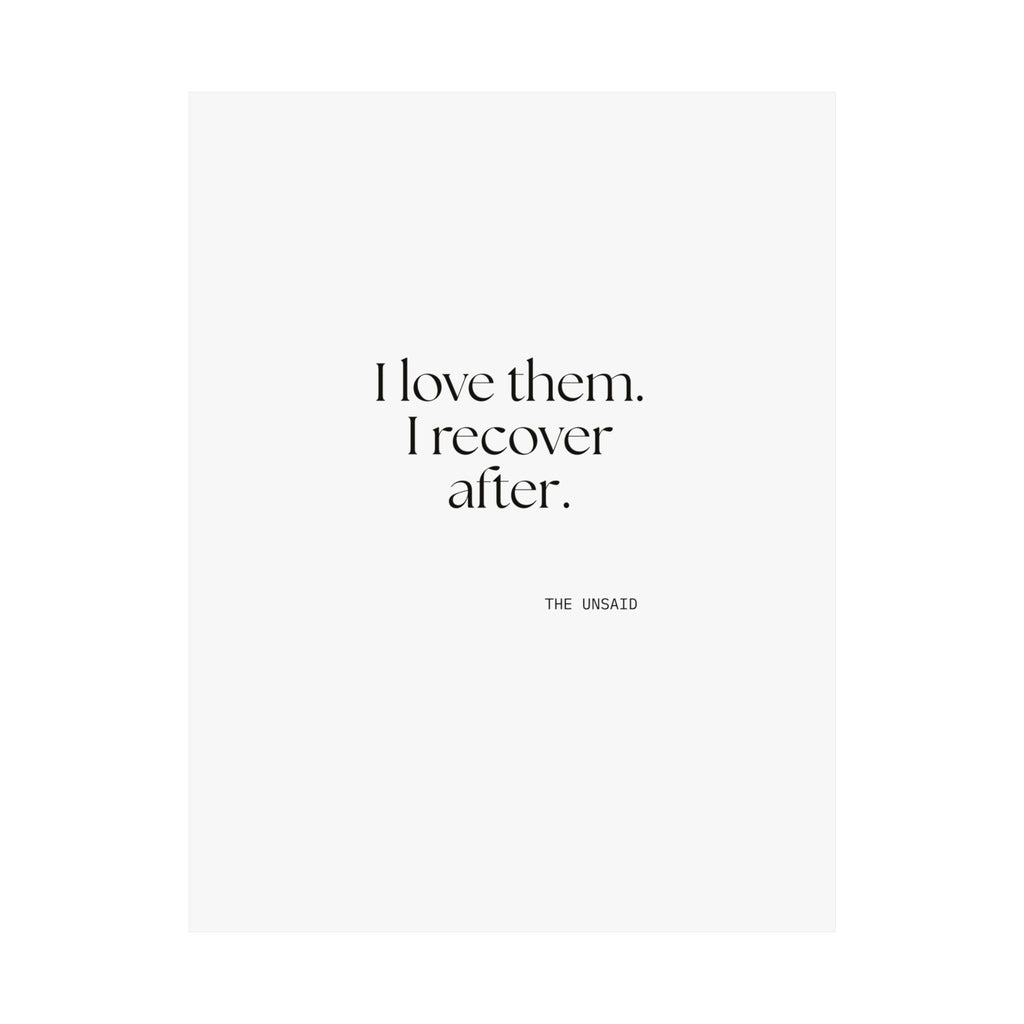 I love them. I recover after - Poster - For Someone Who Stays