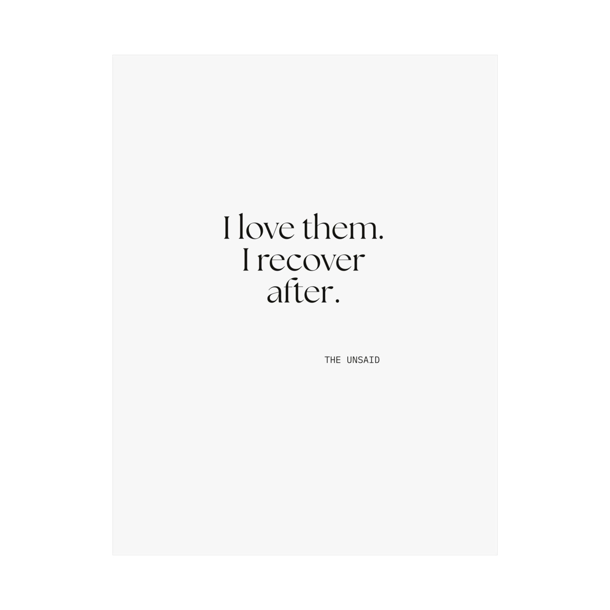 I love them. I recover after - Poster - For Someone Who Stays