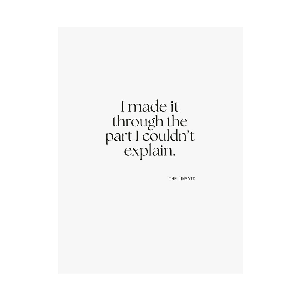 I made it through the part I couldn’t explain - Poster - Dry Humor