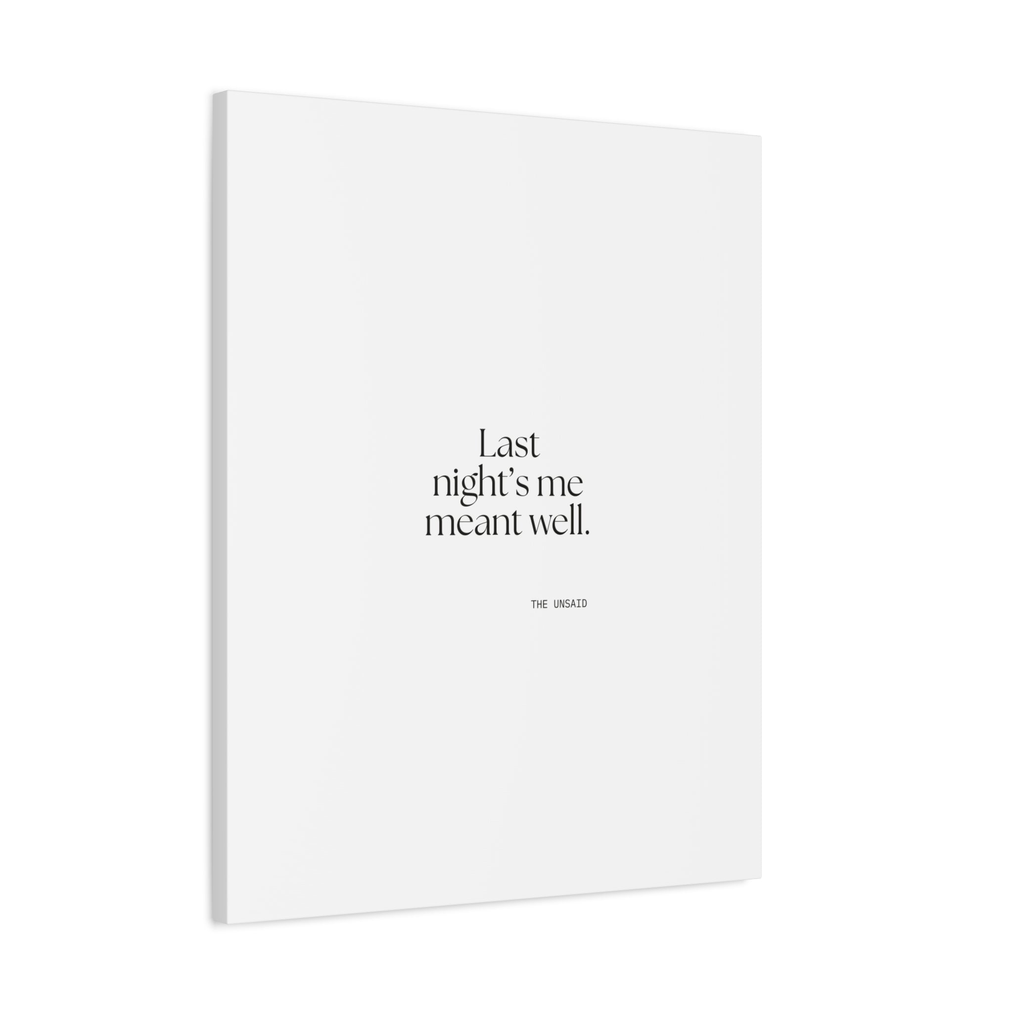 Last night’s me meant well - Canvas Print - Dry Humor