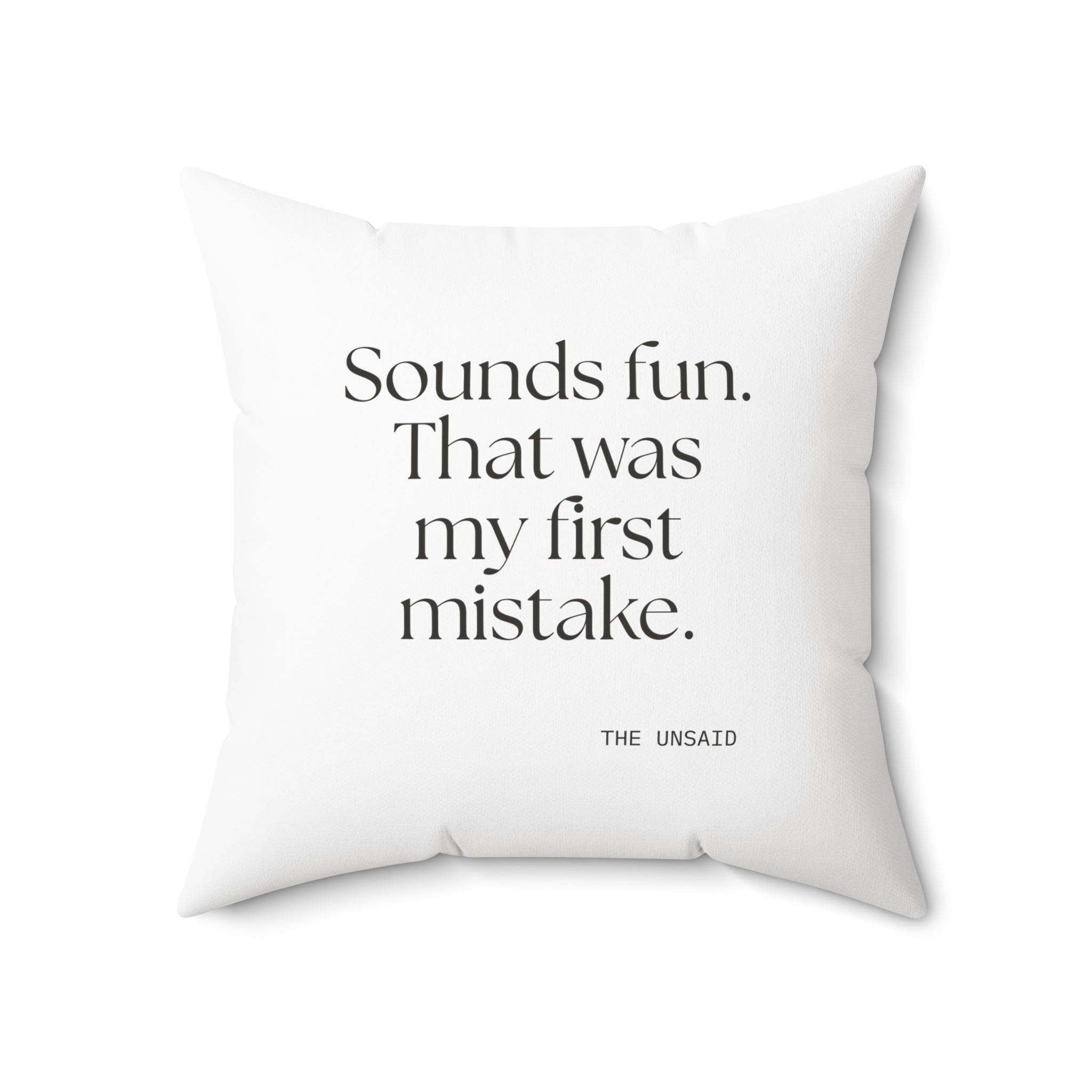 Sounds fun. That was my first mistake - Throw Pillow - For Introverts