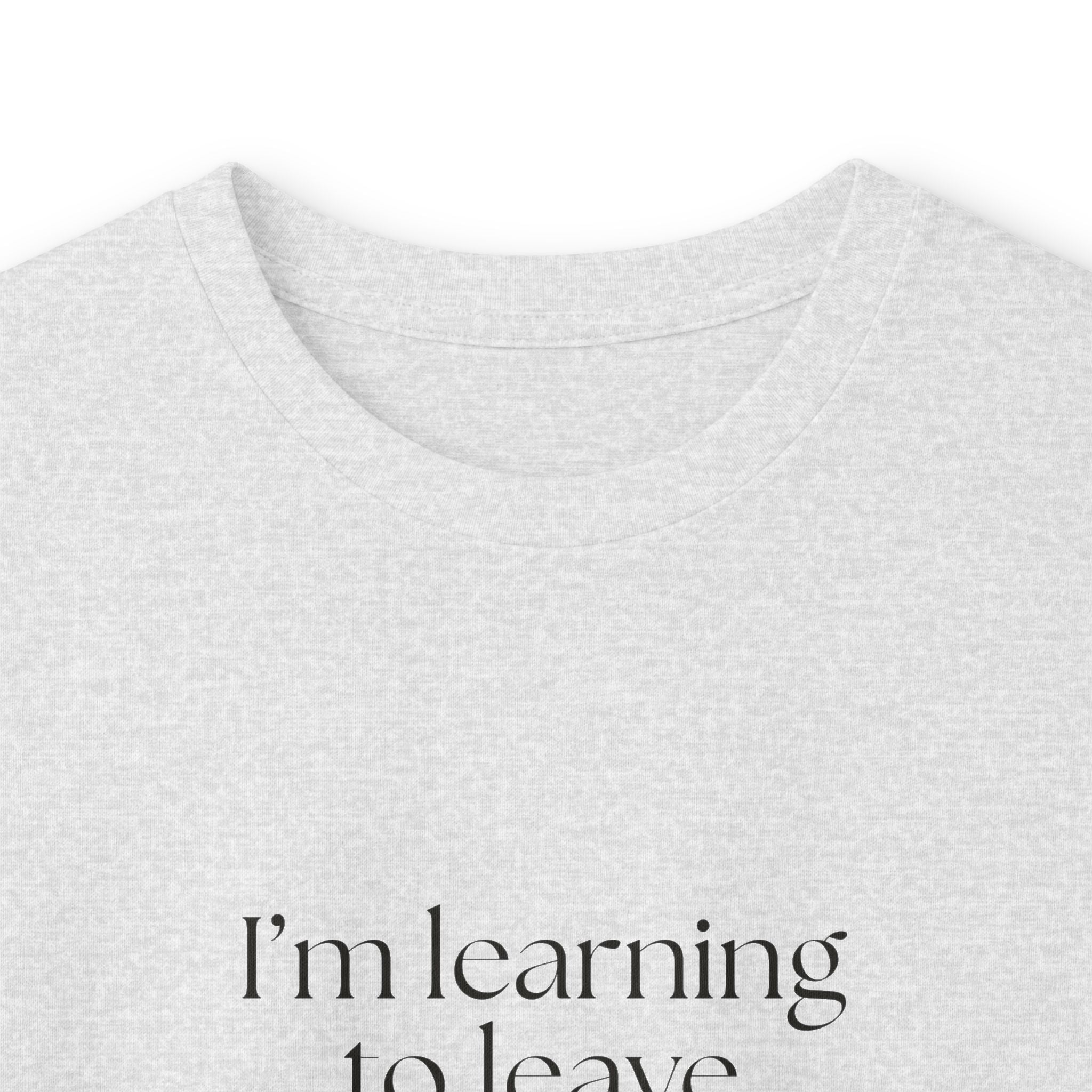 I’m learning to leave myself alone - Long Sleeve Shirt - Dry Humor