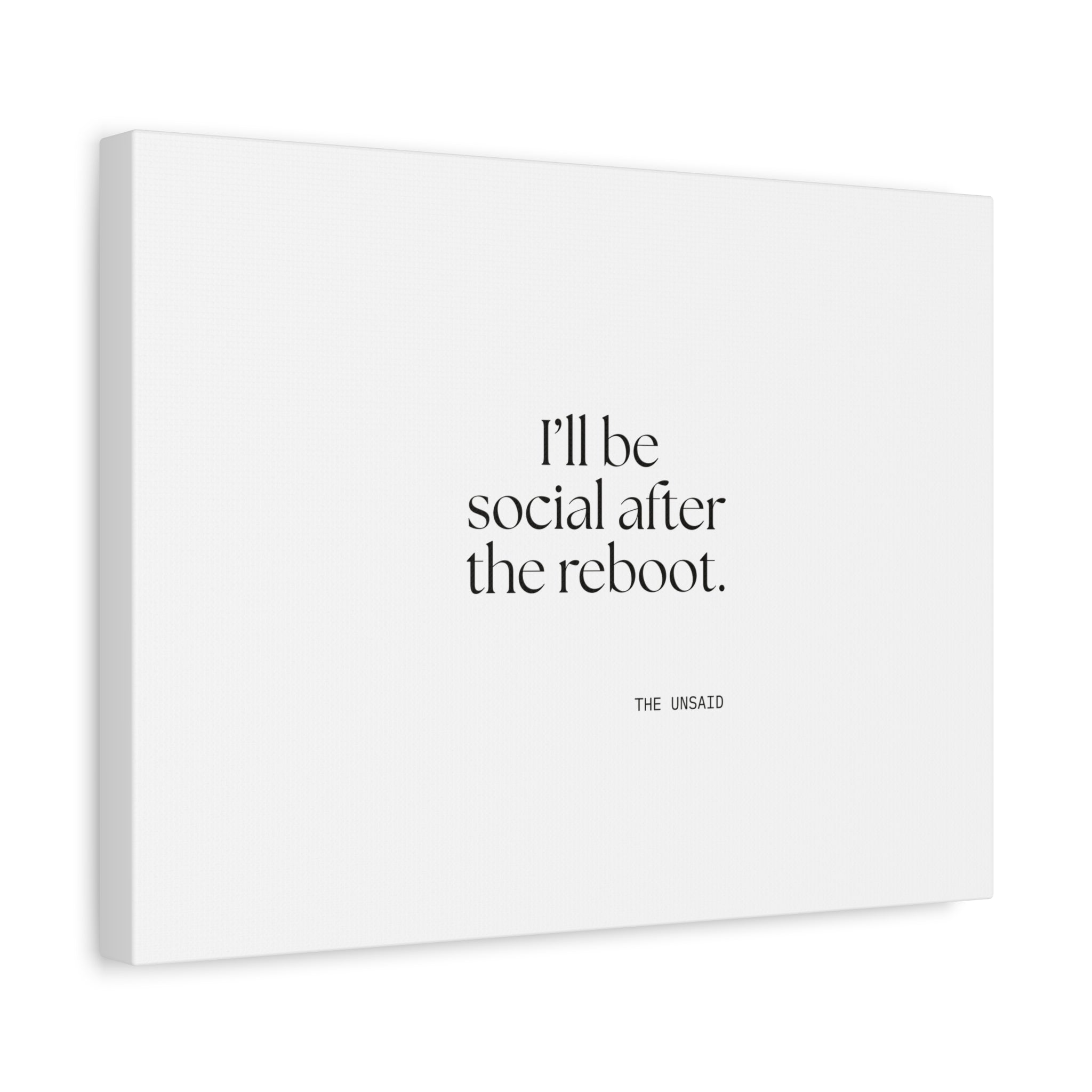 I’ll be social after the reboot - Canvas Print - For Introverts