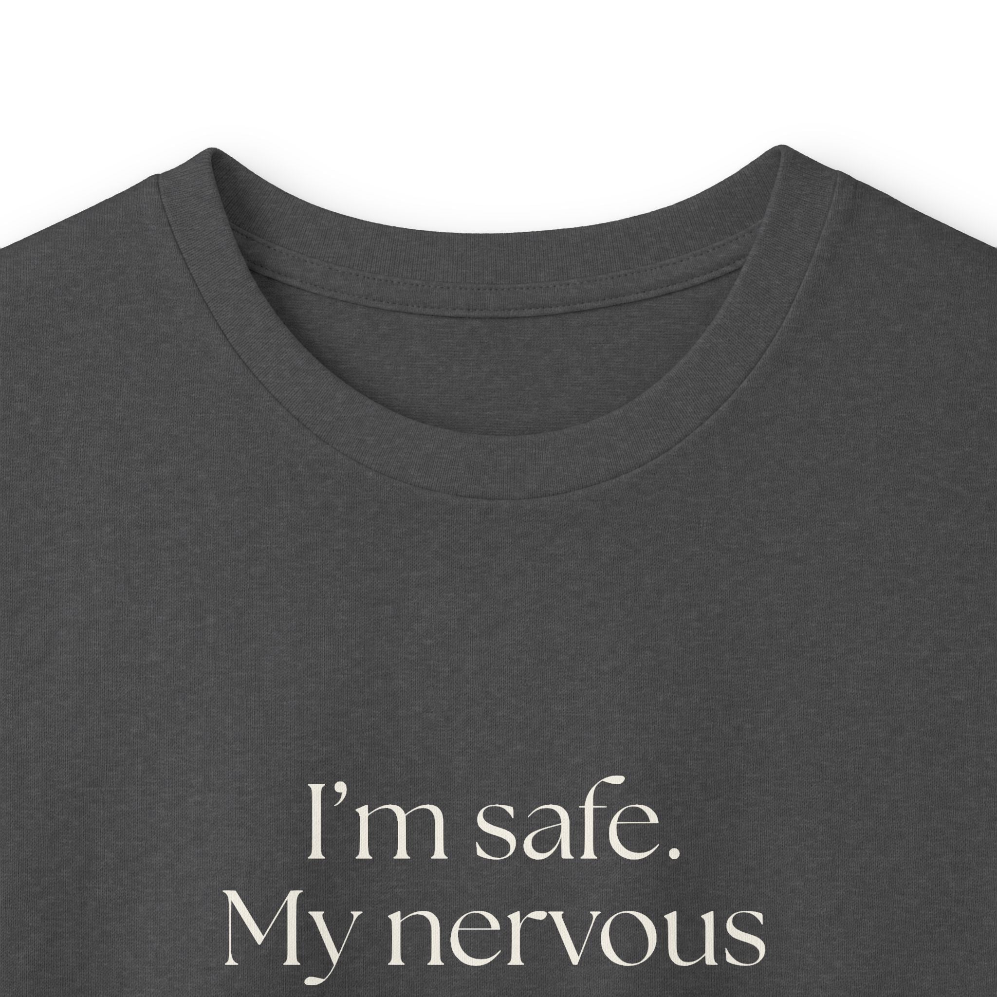 I’m safe. My nervous system missed the memo - Long Sleeve Shirt - For Quiet Minds