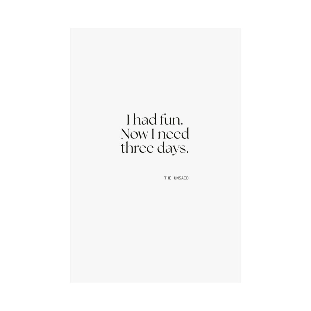 I had fun. Now I need three days - Poster - For Introverts