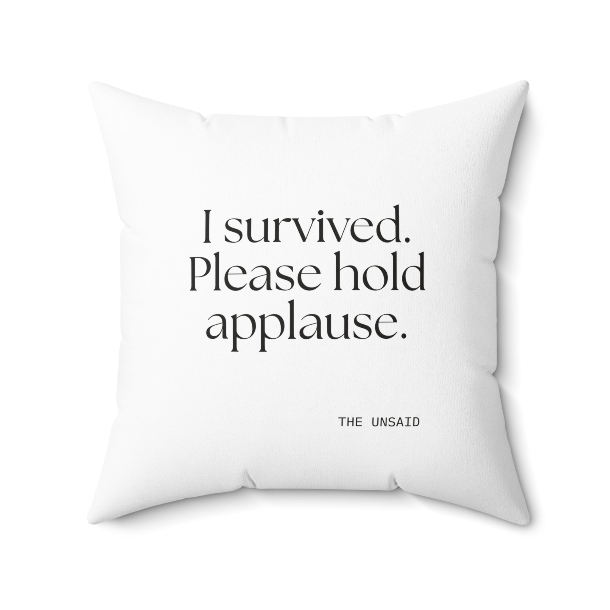 I survived. Please hold applause - Throw Pillow - For Introverts
