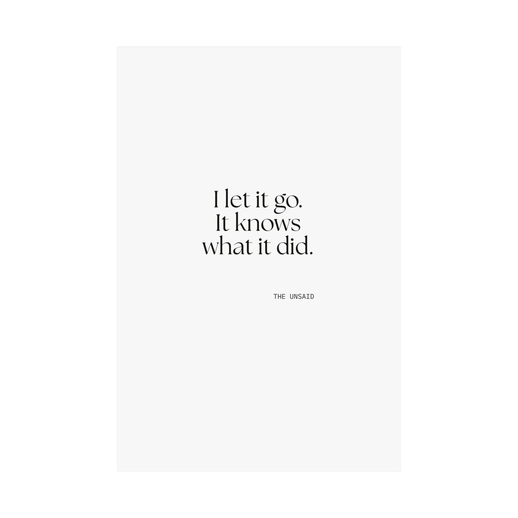 I let it go. It knows what it did - Poster - Dry Humor