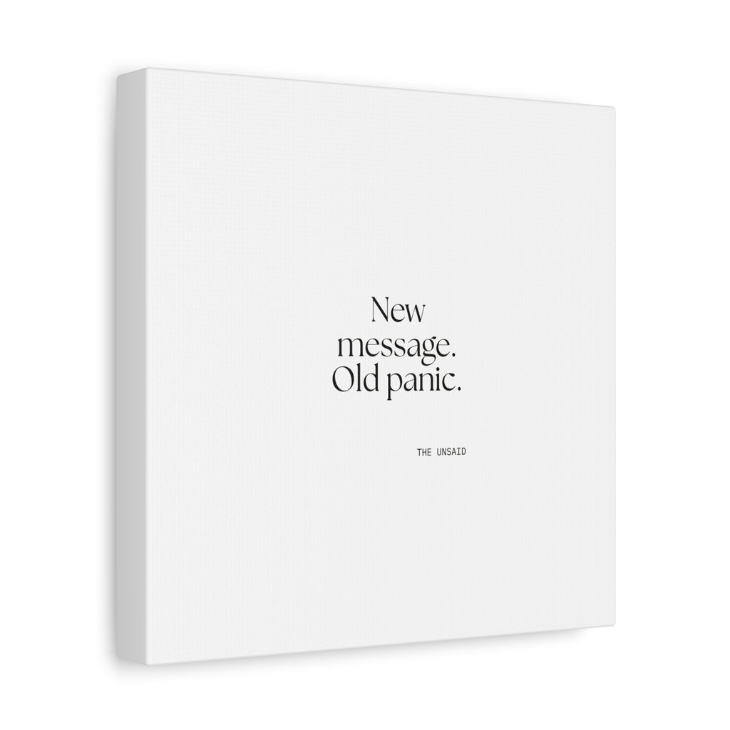 New message. Old panic - Canvas Print - For Overthinkers