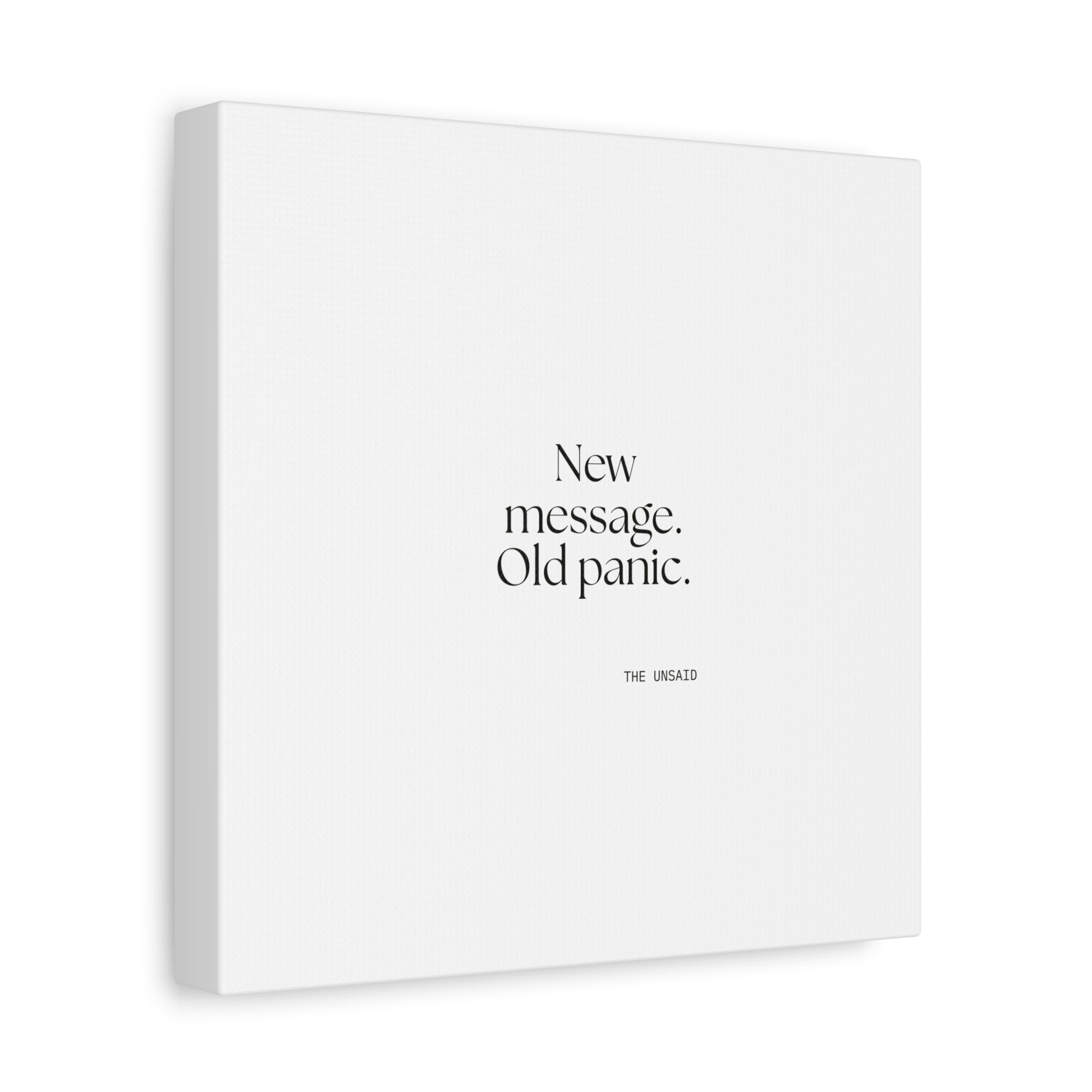 New message. Old panic - Canvas Print - For Overthinkers