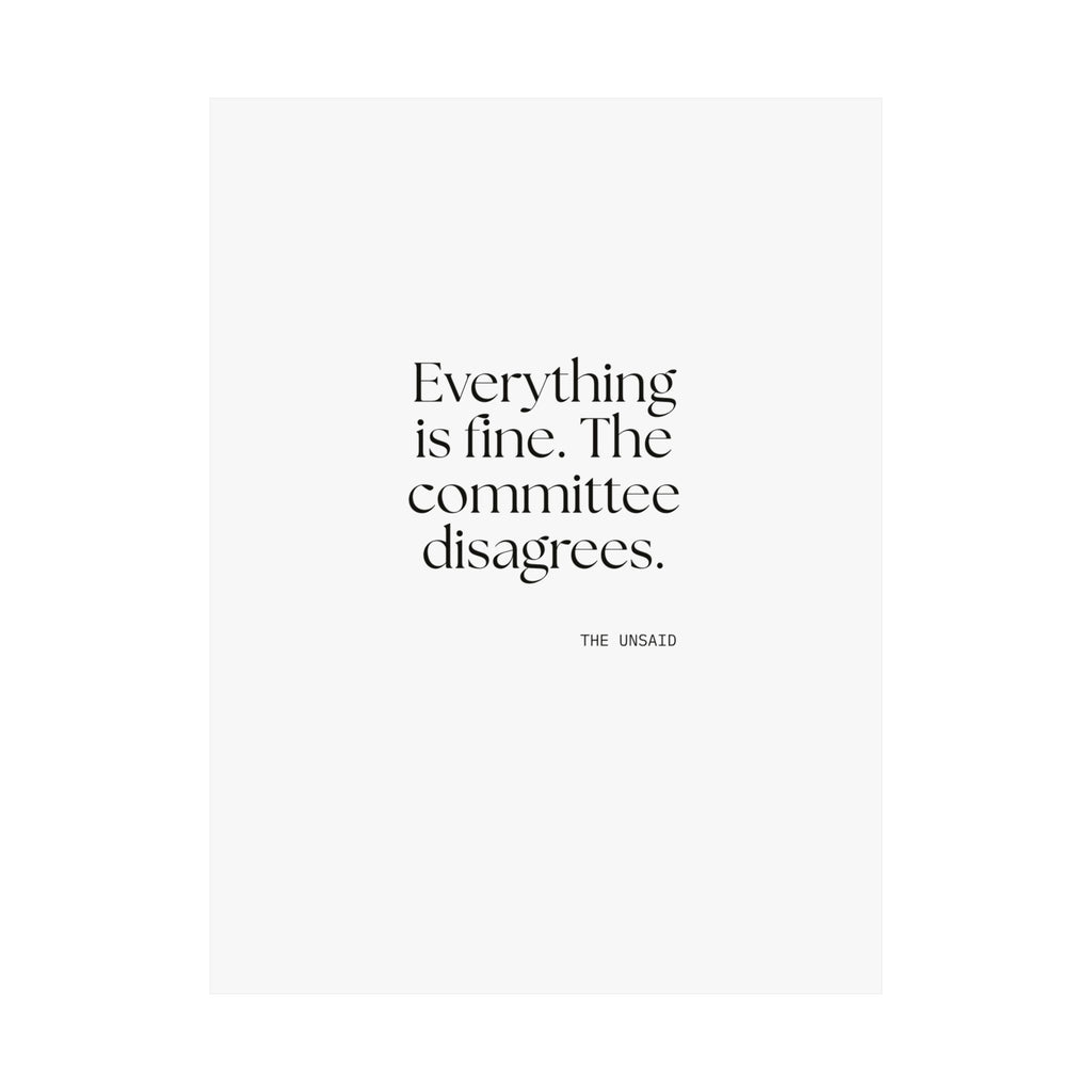 Everything is fine. The committee disagrees - Poster - For Introverts