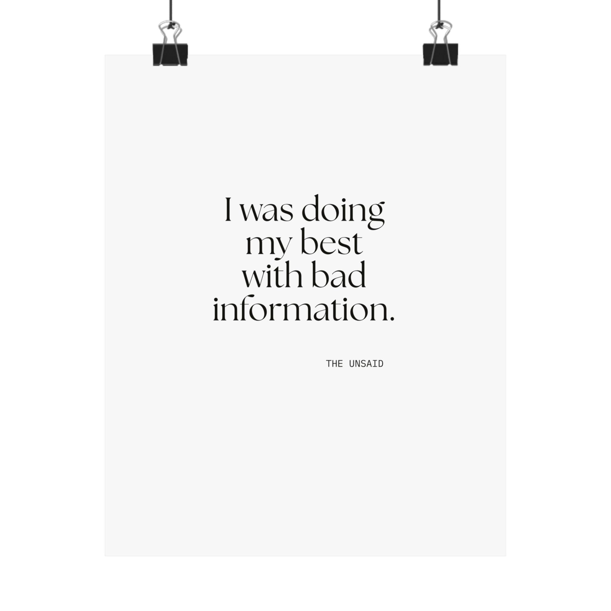 I was doing my best with bad information - Poster - Dry Humor