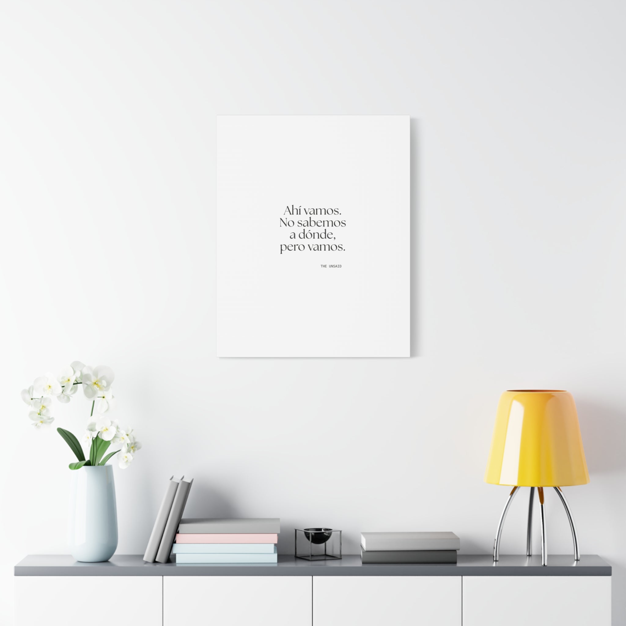 Ahí vamos. No sabemos a dónde, pero vamos - Canvas Print - En Español