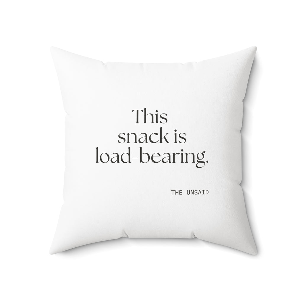 This snack is load-bearing - Throw Pillow - Dry Humor